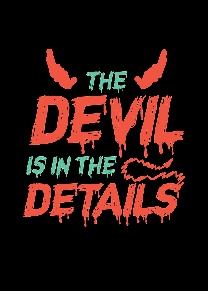 Devil Is In The Details