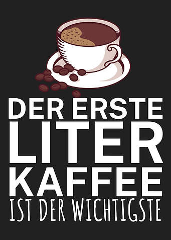 Erste Liter Kaffee
