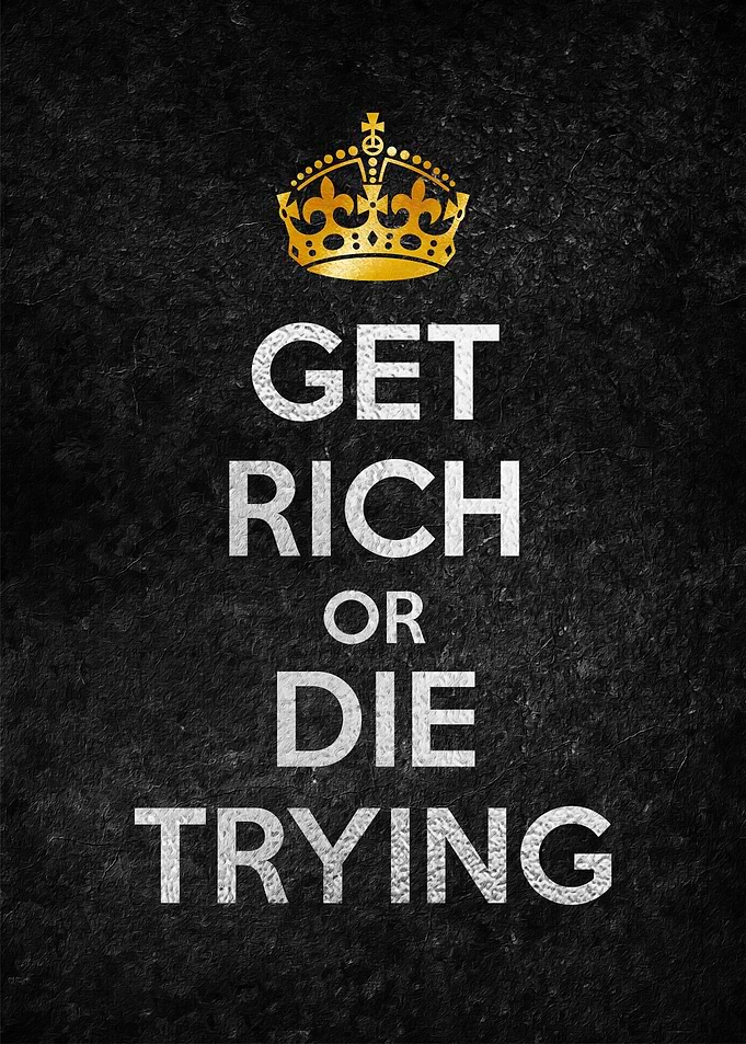 GET RICH OR DIE TRYING