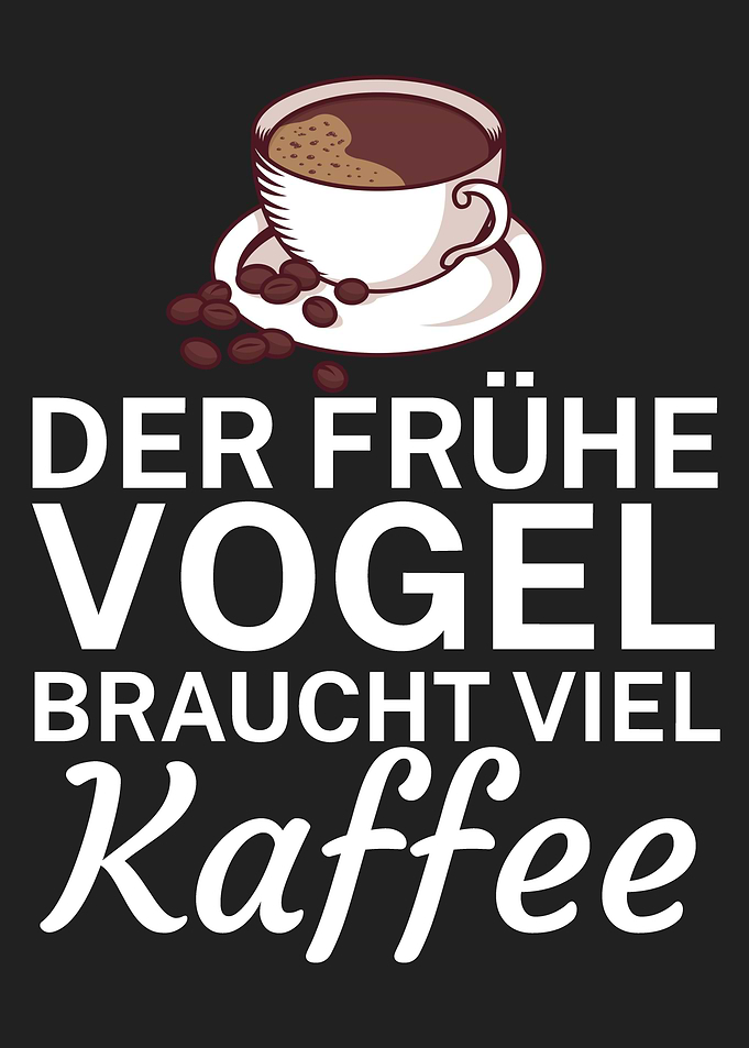 Fruehe Vogel Kaffee