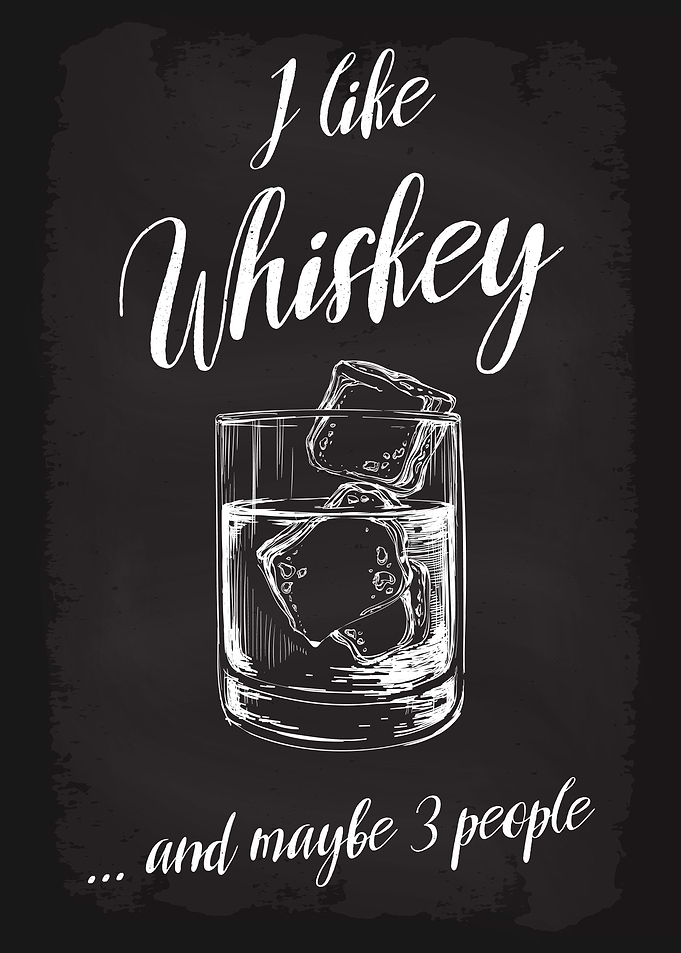 I like Whiskey 3 people