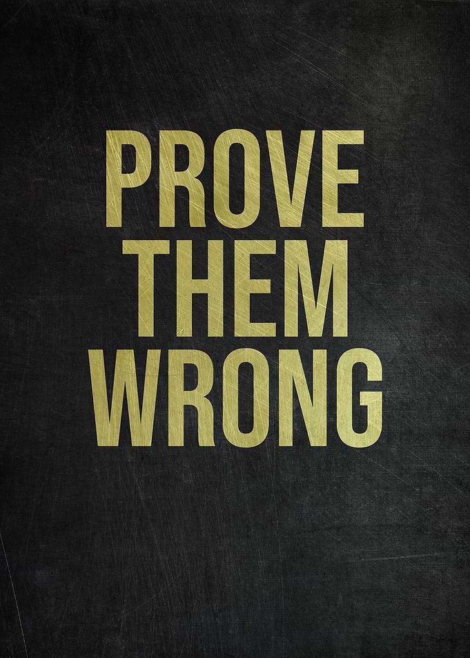Prove Them Wrong