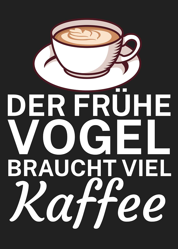 Fruehe Vogel Kaffee