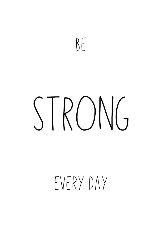 Be Strong Every Day