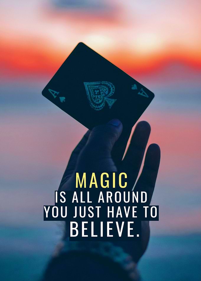 Magic is all around us