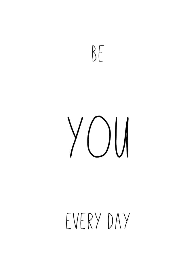 Be You Every Day