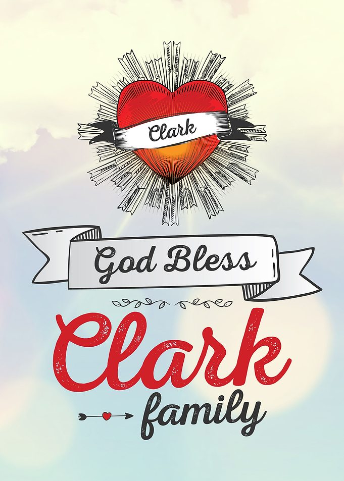 God Bless Clark Family