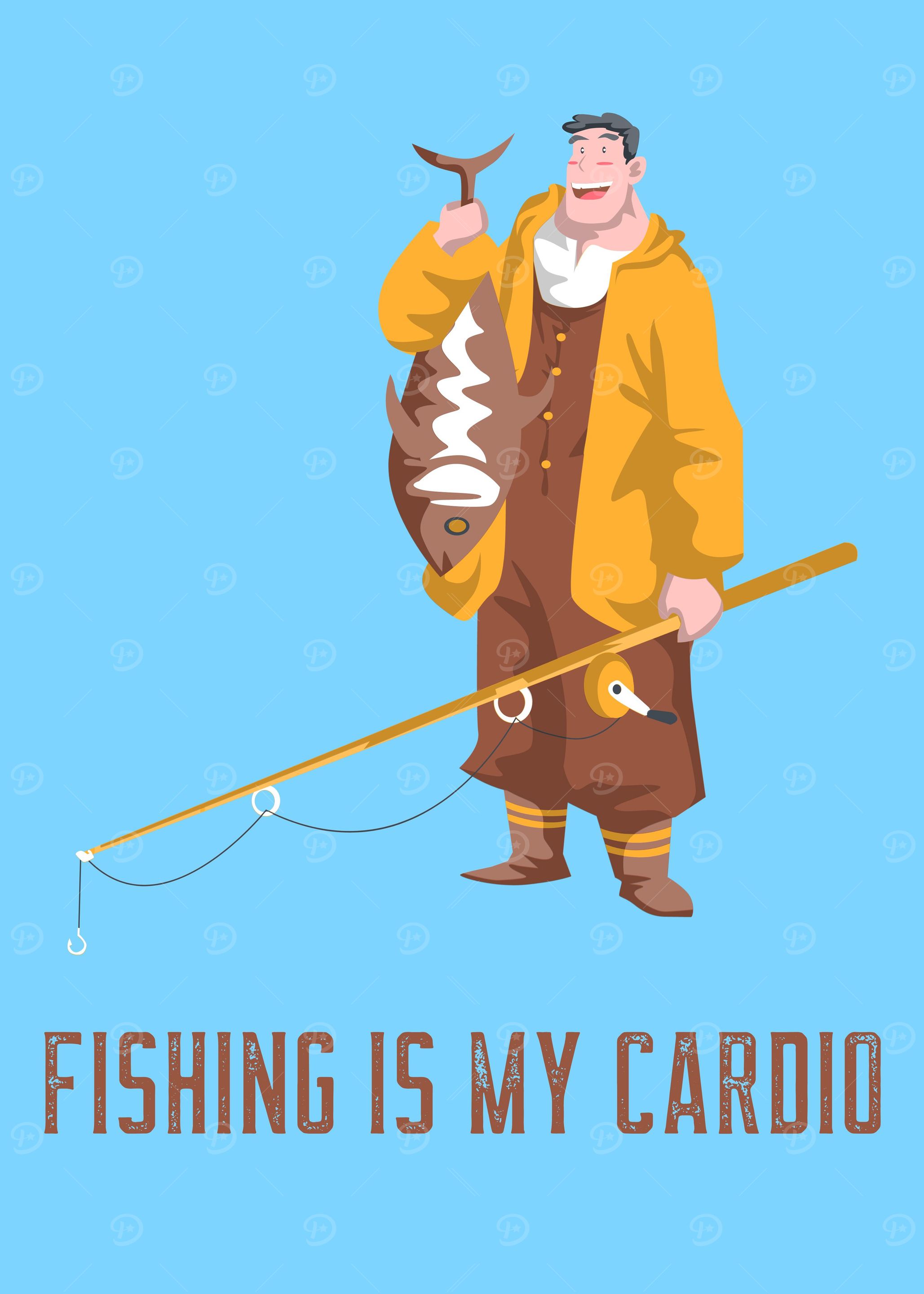 Fishing is my cardio quote