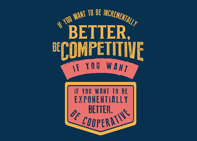 Be cooperative