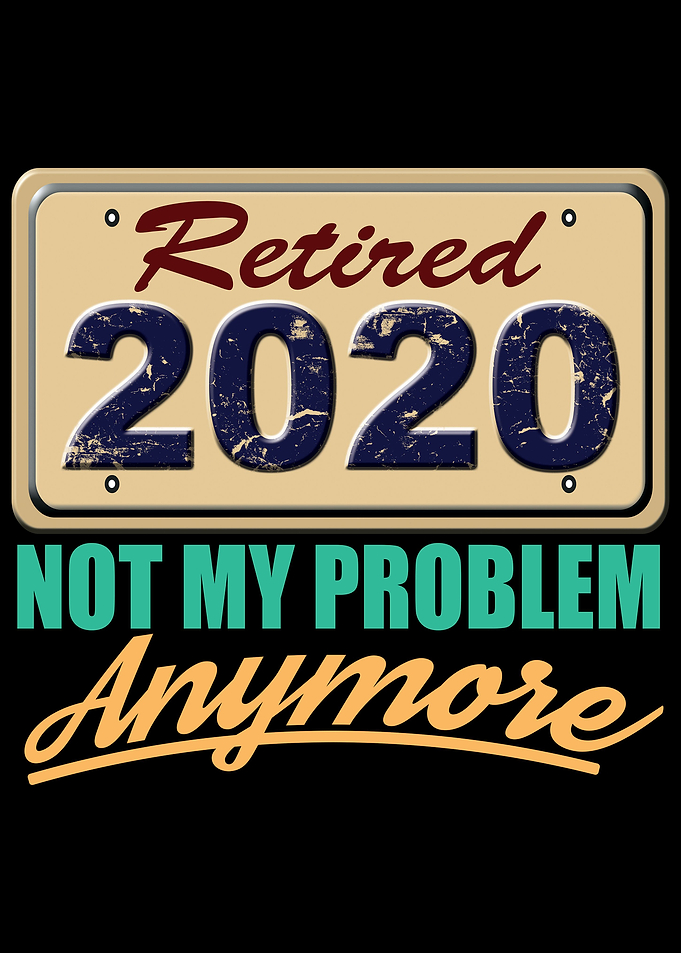 Retired 2020 Funny Design