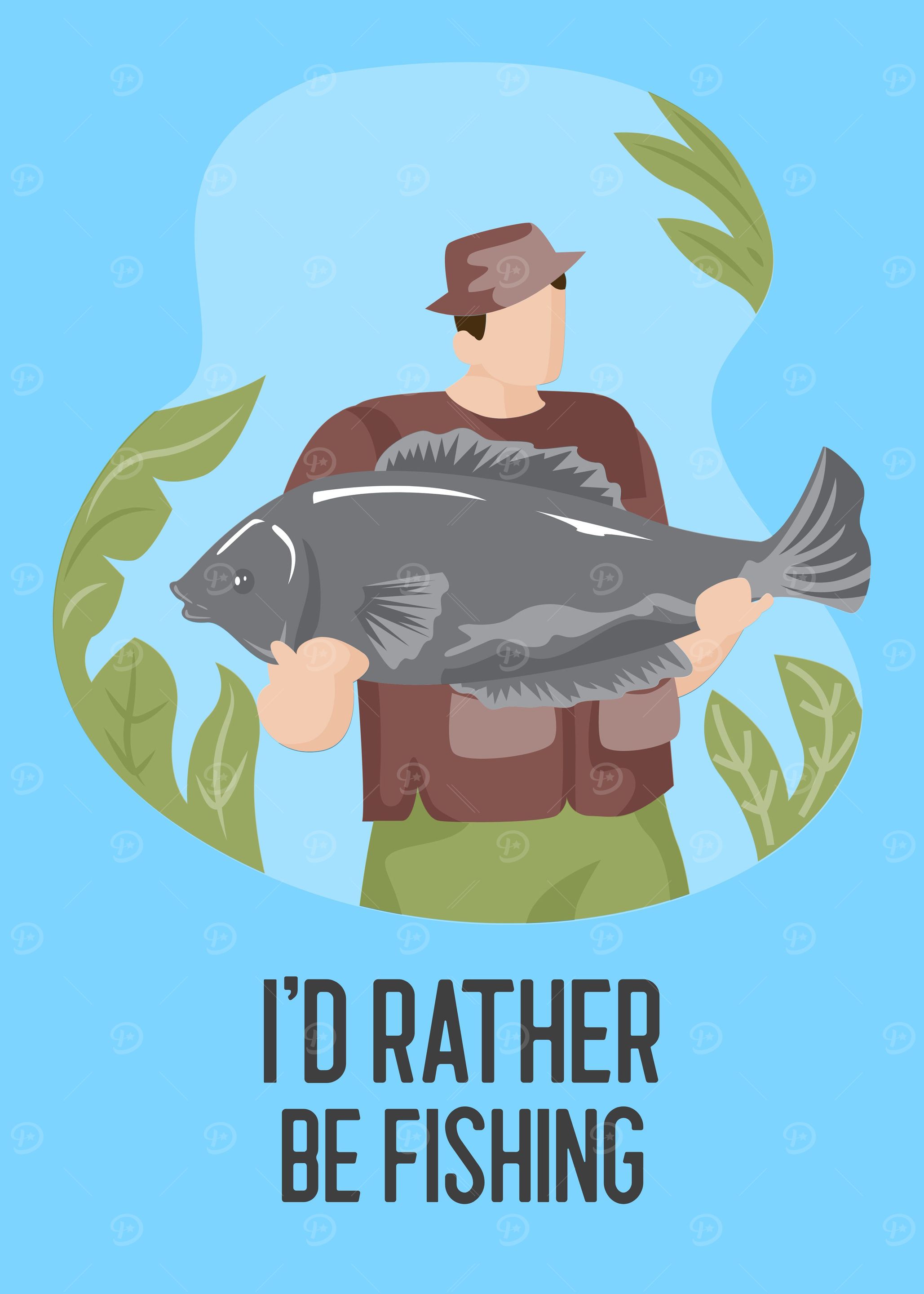 Id rather be fishing