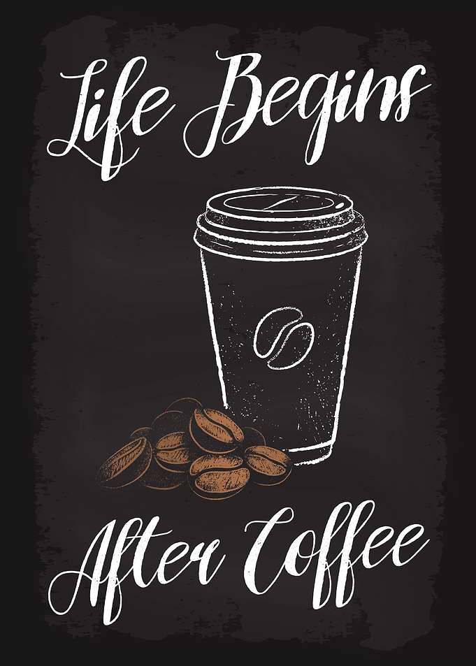 Life Begins After Coffee