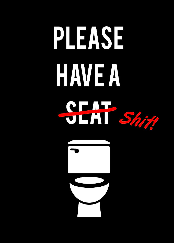 Please Have a Shit