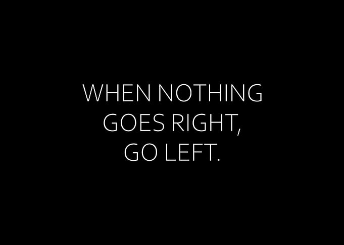 When Nothing Goes Right