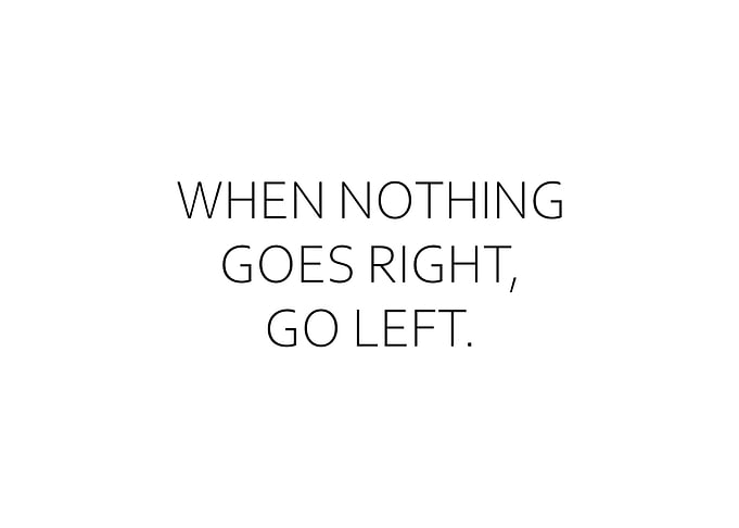 When Nothing Goes Right