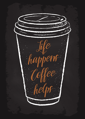 Life Happens Coffee Helps