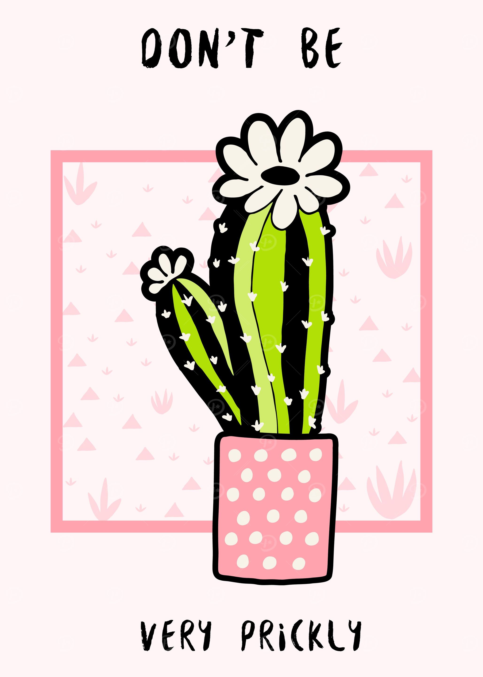 Cactus dont be prickly
