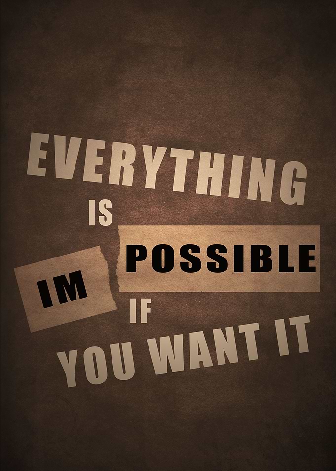 Everything is possible