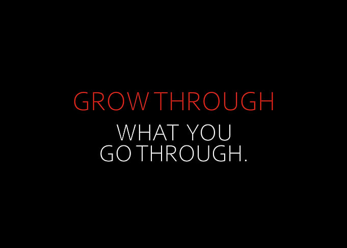 What You Go Through