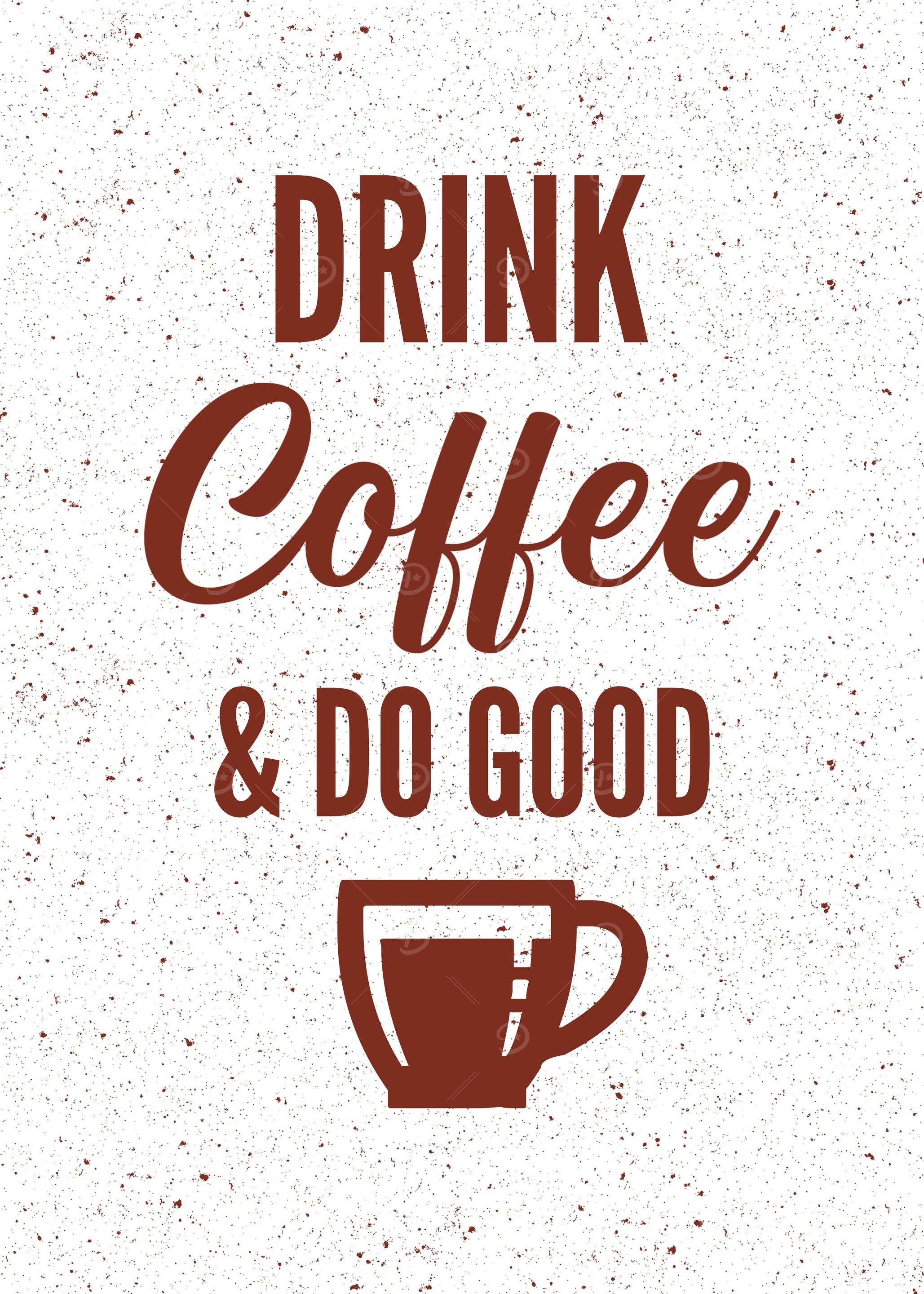 Drink Coffee and Do Good
