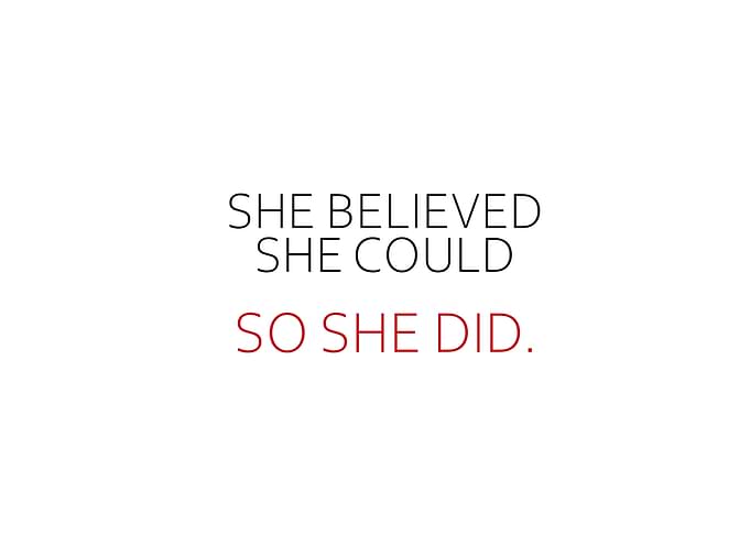 She Believed She Could So