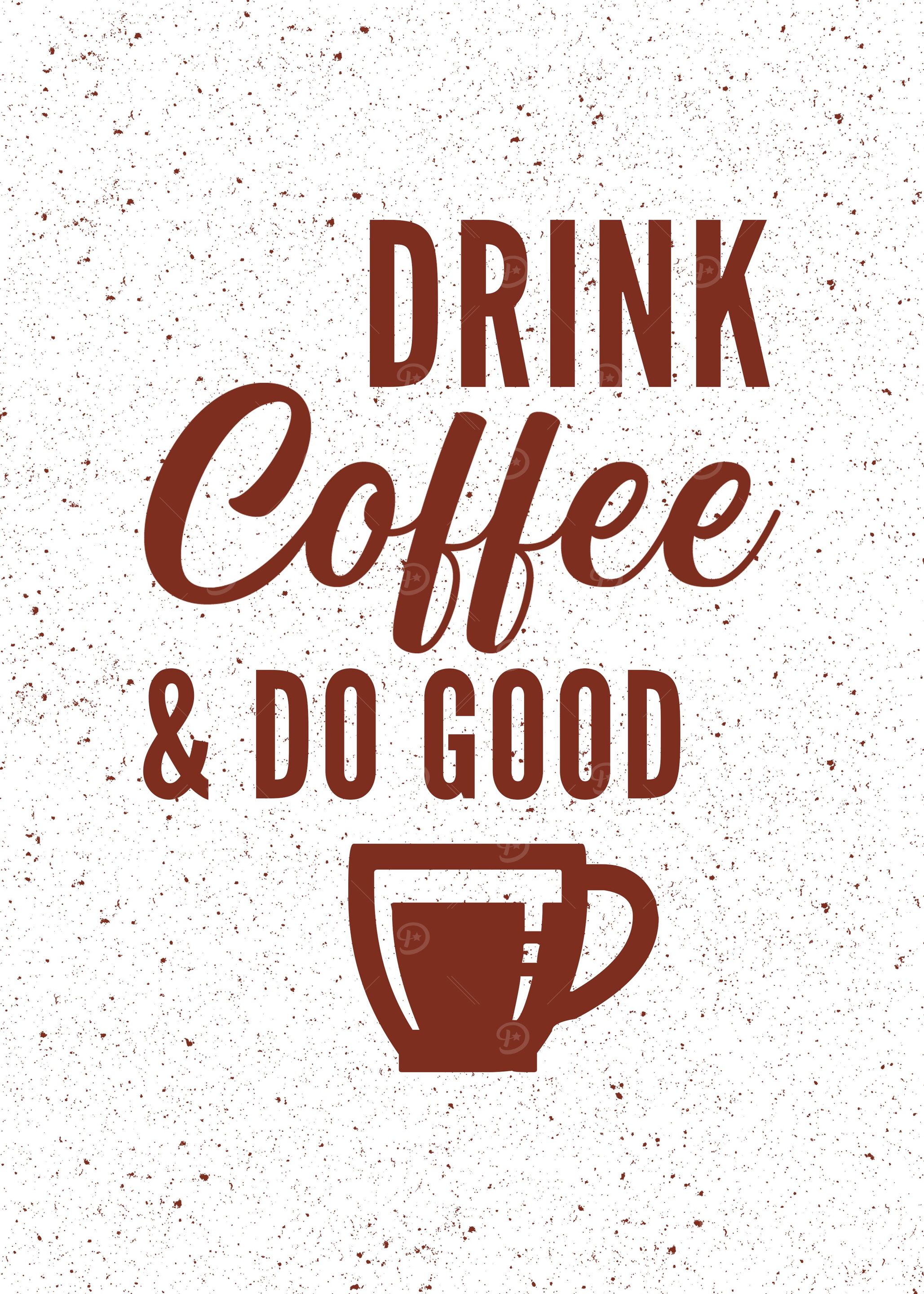 Drink Coffee and Do Good