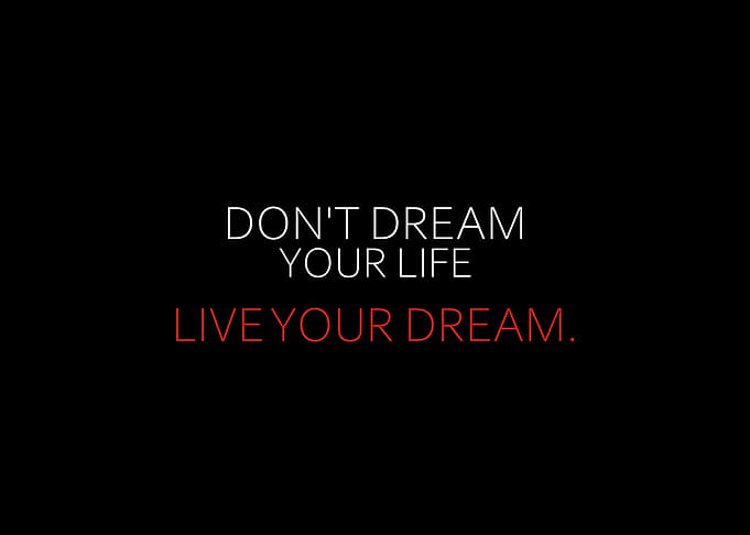 Live Your Dream