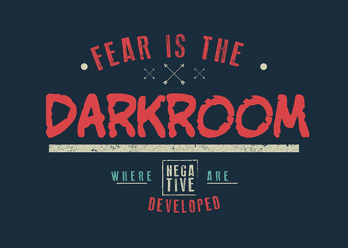 Fear is the darkroom