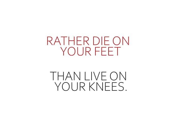 Rather Die On Your Feet