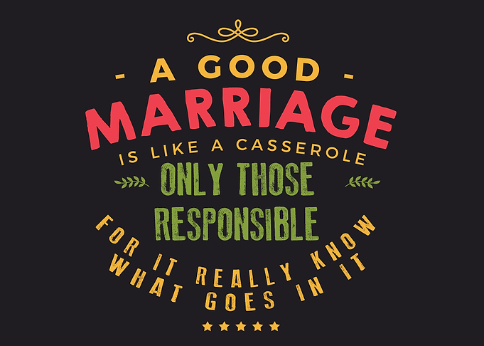 A good marriage is like