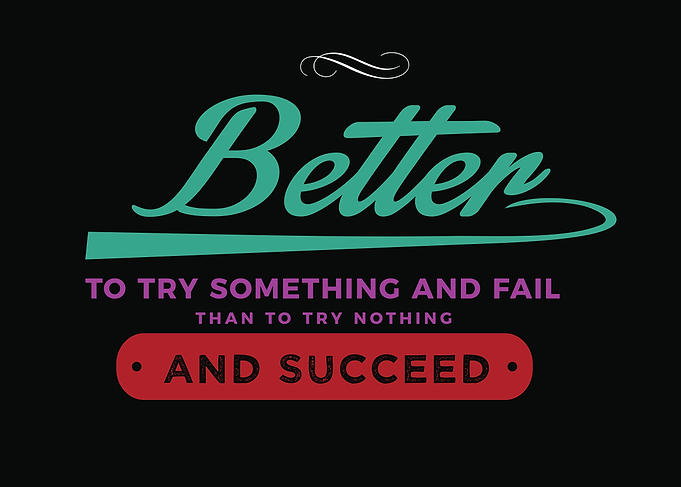 Better to try something