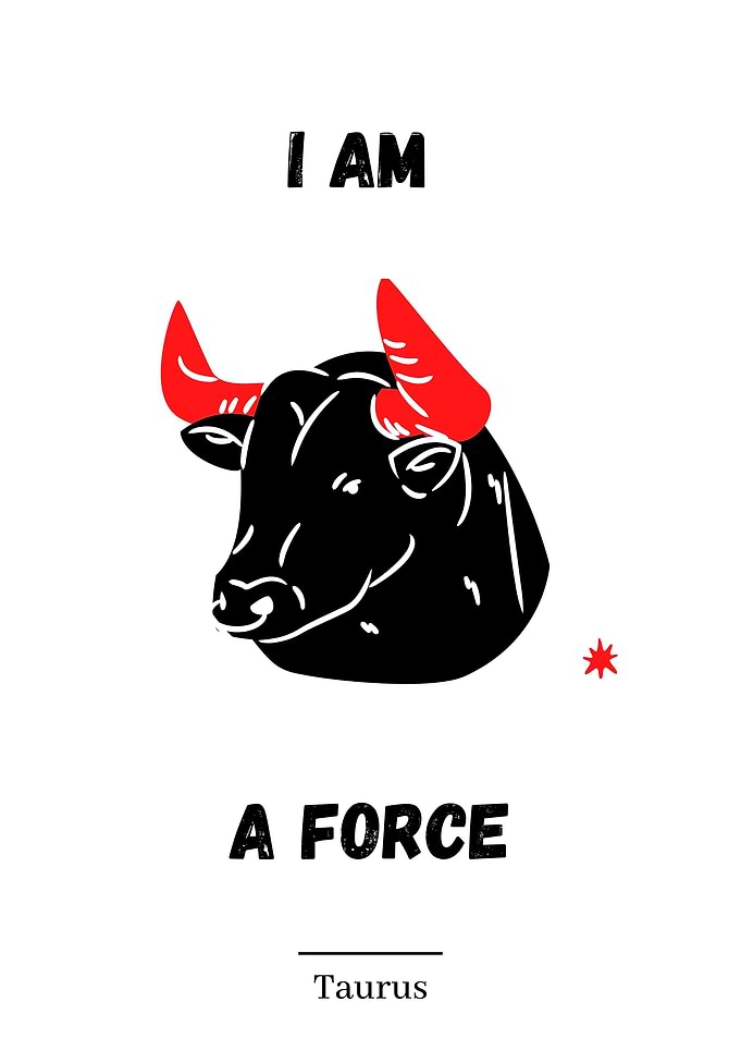 I am a Taurus