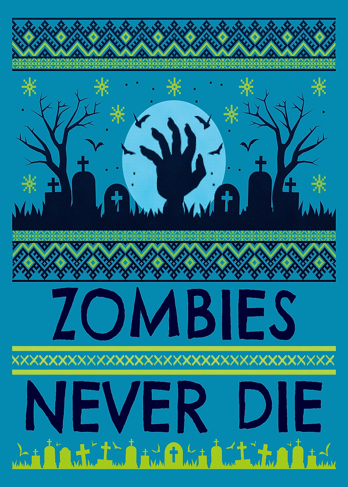 Zombies never die quote