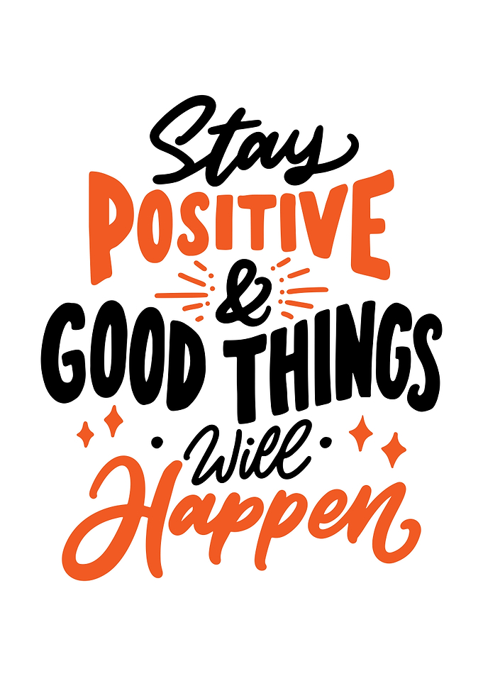 stay positive
