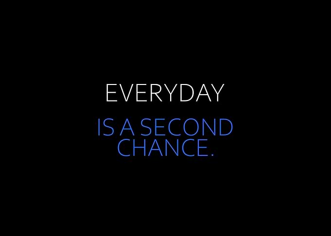 Everyday A Second Chance