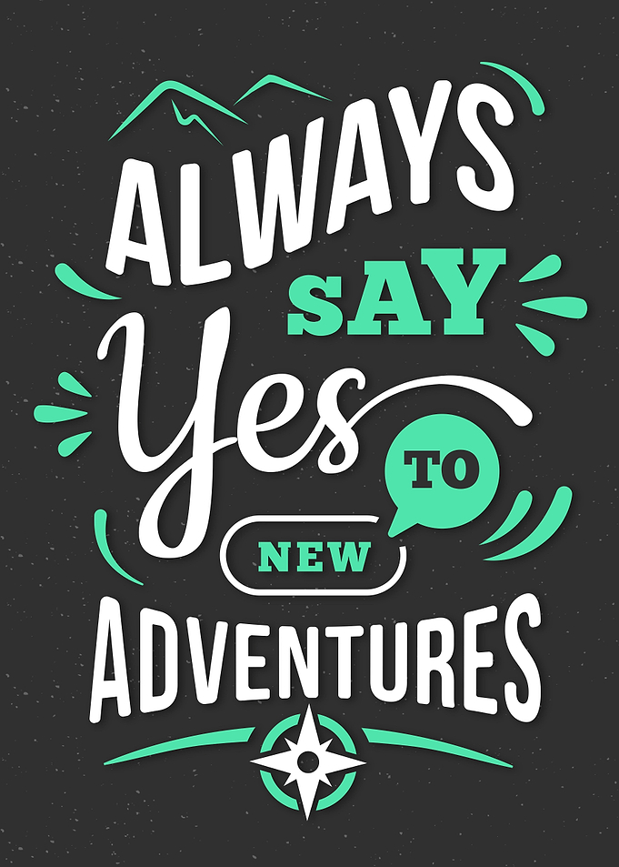 always say yes