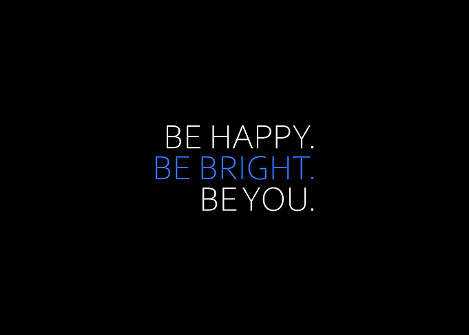 Be Happy Be Bright