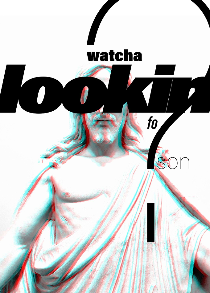 watcha lookin fo