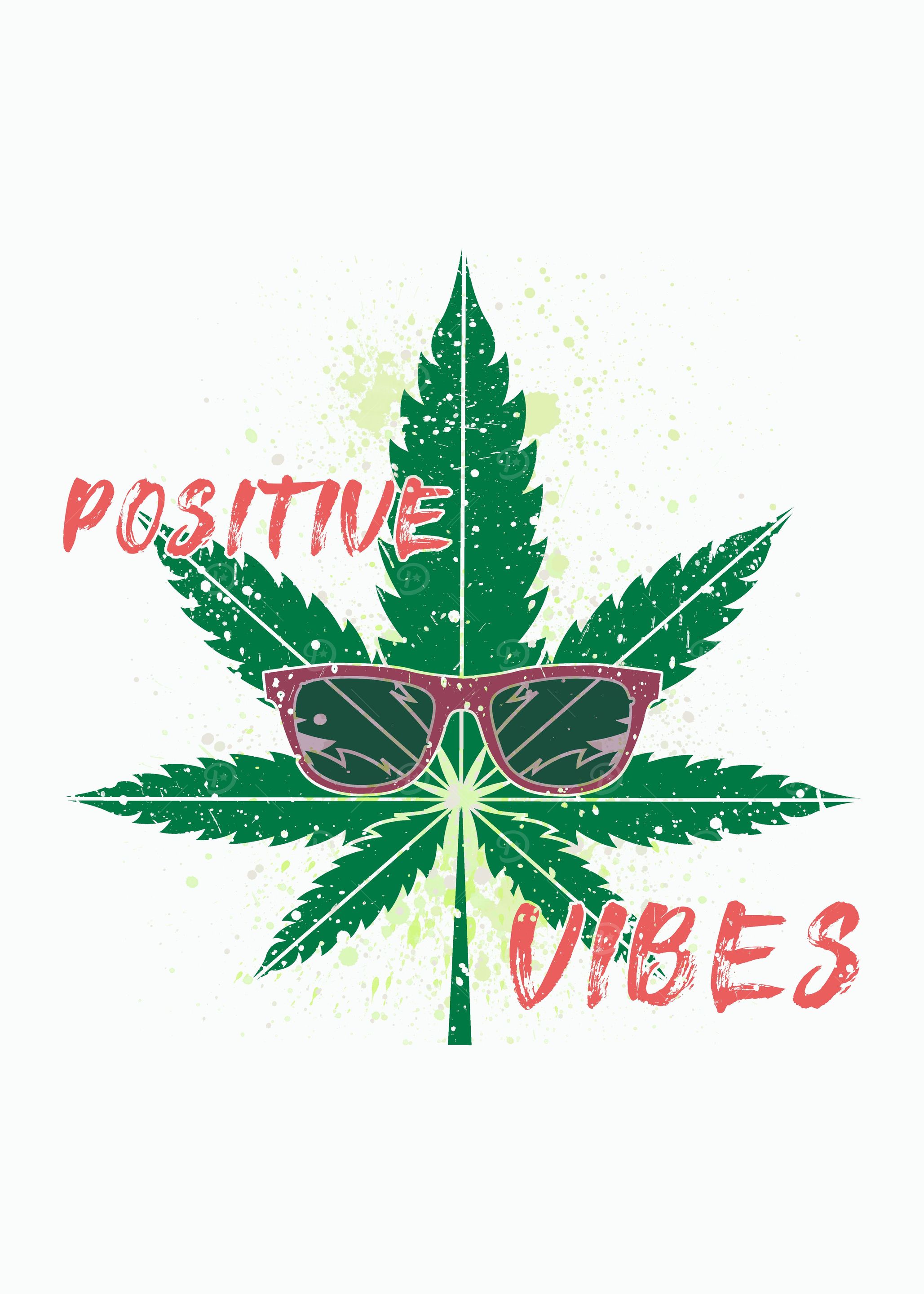 Positive vibes cannabis