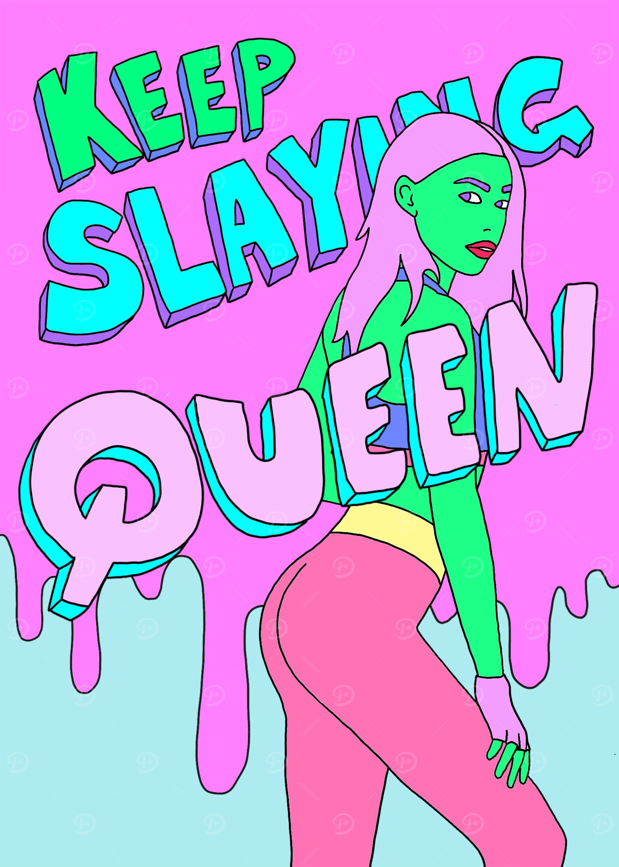 Keep Slaying Queen