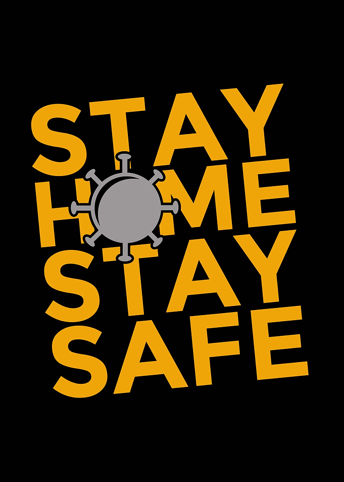 Stay Home Stay Safe
