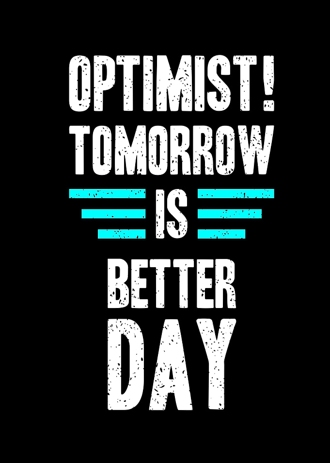 Optimist tomorrow