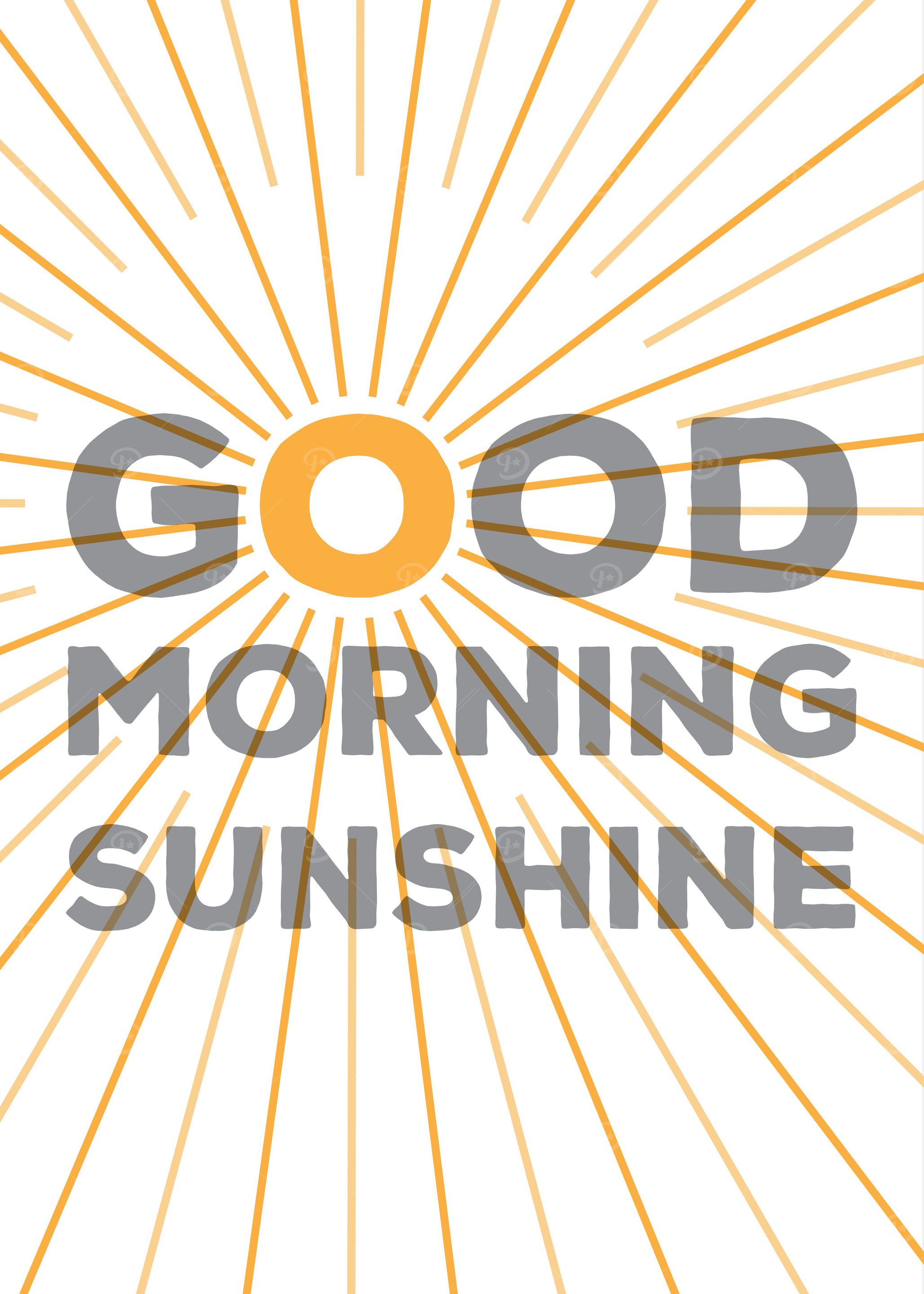 Good Morning Sunshine