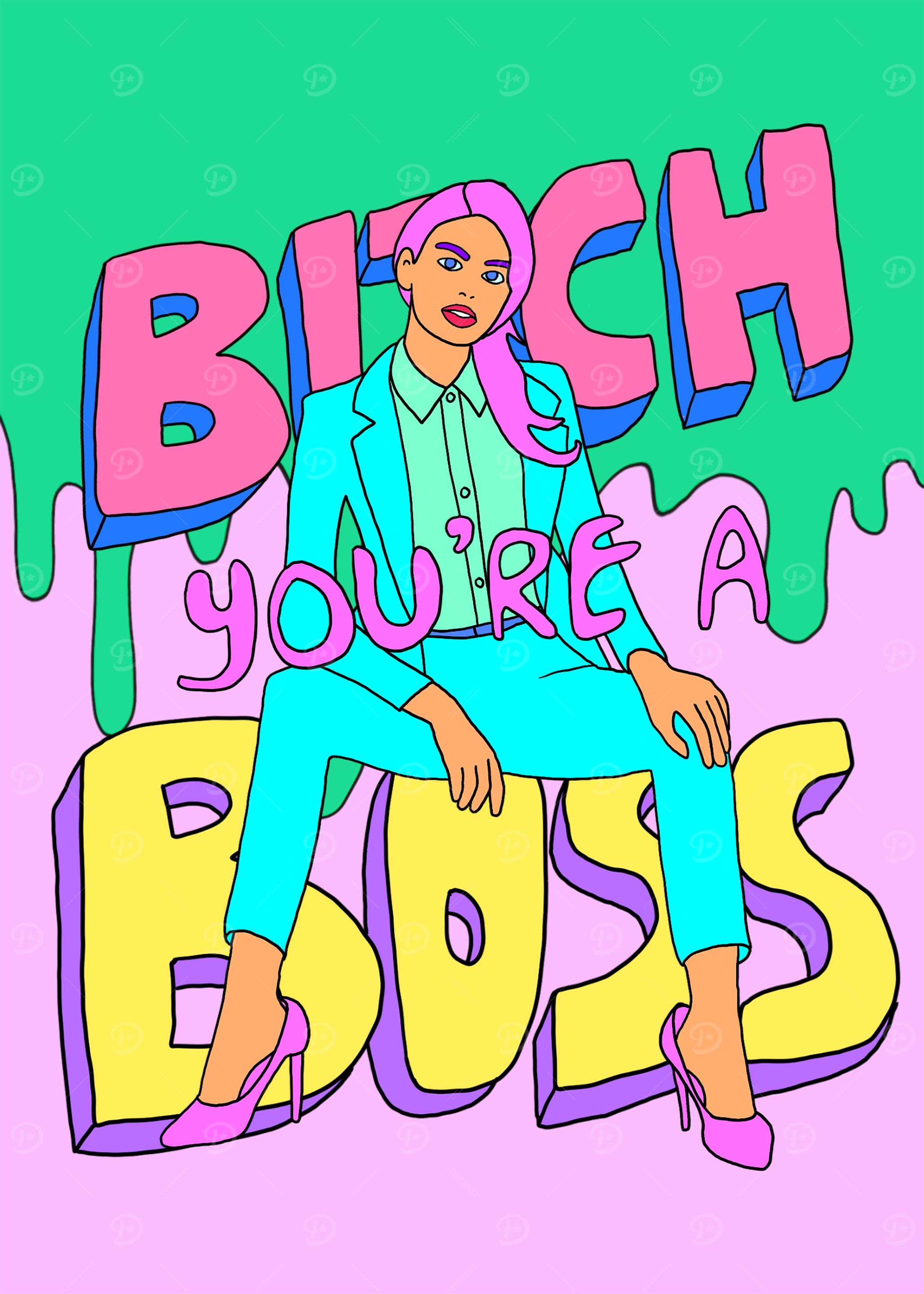 Bitch Youre A Boss