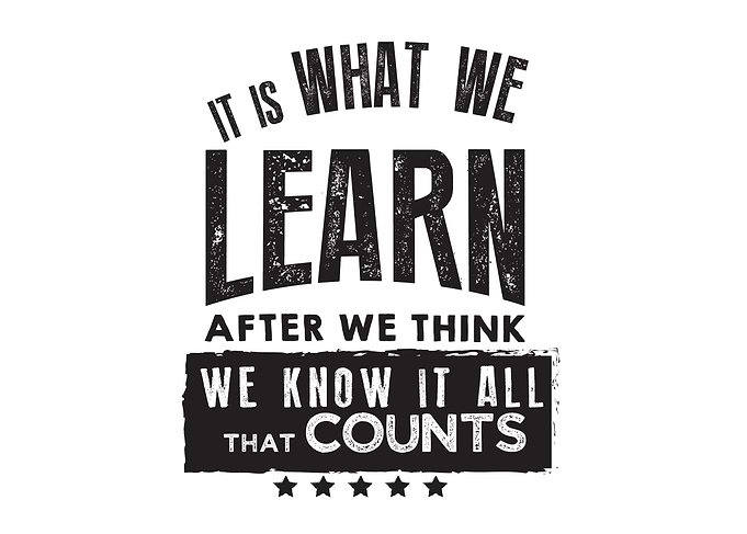 it is what we learn