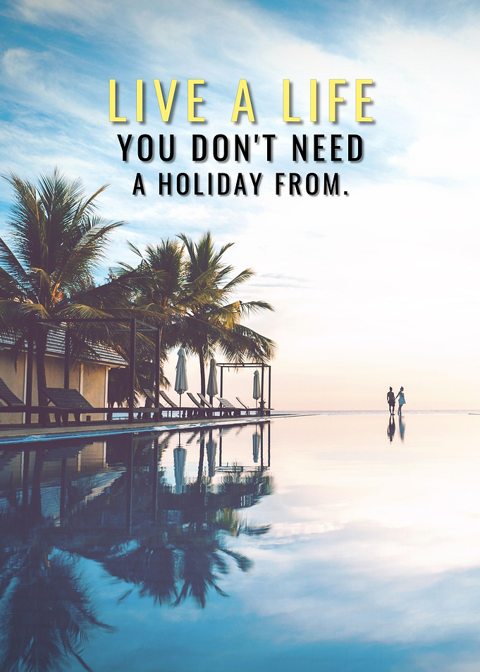 Life is a Holiday