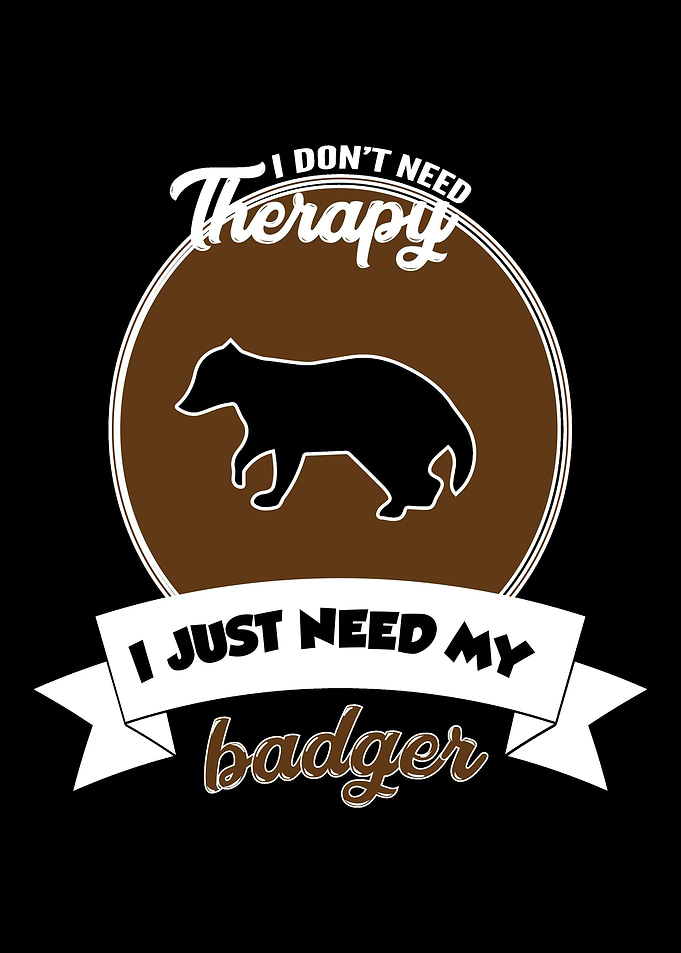 badger I do not need The
