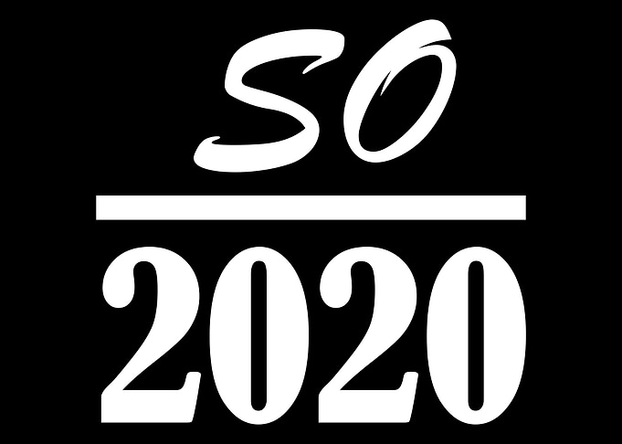 So Over 2020 Sarcasm