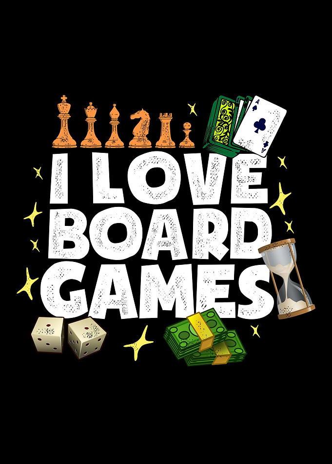 I love board games