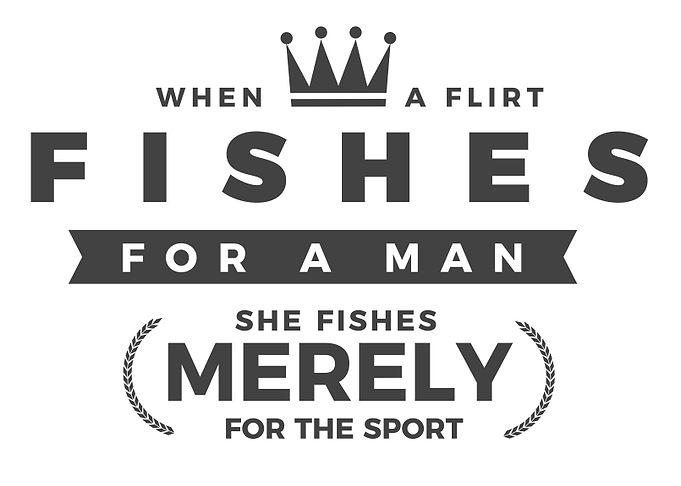 When a flirt fishes